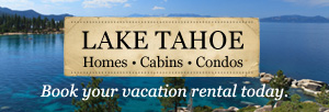 Lake Tahoe Vacation Rentals